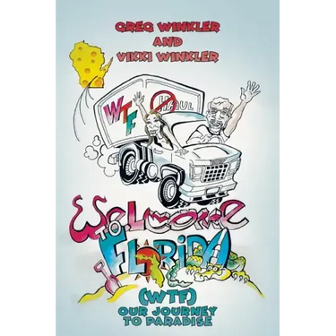 Welcome to Florida (WTF) - Our Journey to Paradise