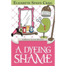 A Dyeing Shame
