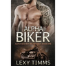 Alpha Biker: Motorcycle Club Romance