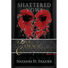 Shattered Vows: Love, Lies & Consequences Book 3