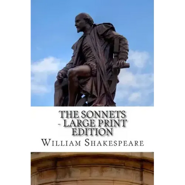 The Sonnets - Large Print Edition