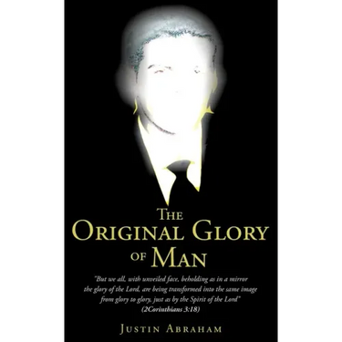 The Original Glory of Man