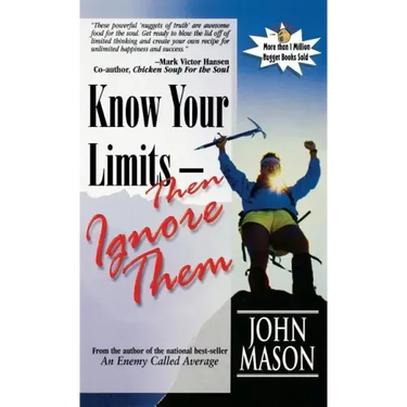 Know Your Limits - Then Ignore Them