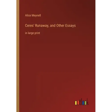 Ceres' Runaway, and Other Essays: in large print