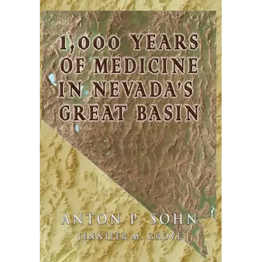 1000 Years of Medicine in the Great Basin