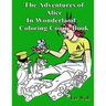 The Adventures of Alice In Wonderland - Coloring Comic Book