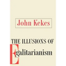 The Illusions of Egalitarianism