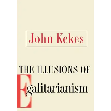 The Illusions of Egalitarianism