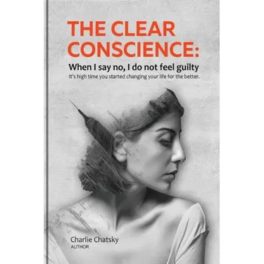 The clear conscience: When I say no, I do not feel guilty