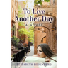 To Live Another Day