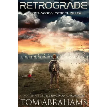 Retrograde: A Post Apocalyptic Thriller