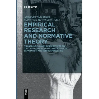 Empirical Research and Normative Theory: Transdisciplinary Perspectives on Two Methodical Traditions Between Separation and Interdependence