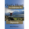 God's Heart as It Relates to Depravity