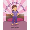 Penelope's Purple Pajamas