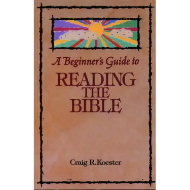 Beginner's Guide to Reading the Bible