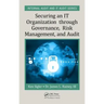 Securing an It Organization Through Governance, Risk Management, and Audit