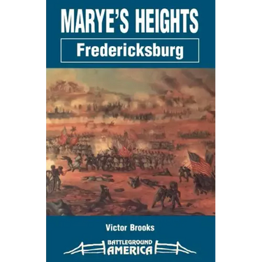 Marye's Heights: Fredericksburg