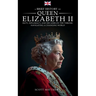 A Brief History of Queen Elizabeth II - Duty, Diplomacy, and Decades on the Throne: Navigating a Changing World