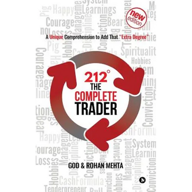 212° the Complete Trader: A Unique Comprehension to Add That "extra Degree"