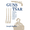 Guns for the Tsar