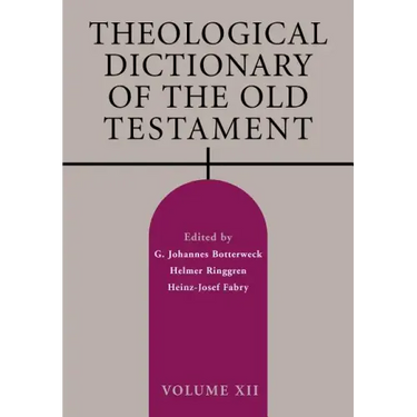Theological Dictionary of the Old Testament, Volume XII
