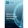 Witchcraft, Demonology and Magic