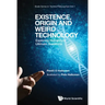 Existence, Origin and Weird Technology: Exploring Humanity's Ultimate Questions