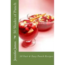 50 Shades of Punch: 50 Fast & Easy Punch Recipes