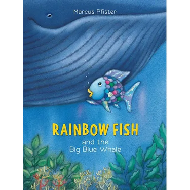 Rainbow Fish and the Big Blue Whale