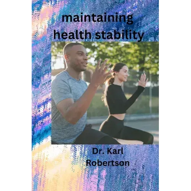 maintaining health stability