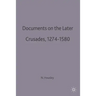 Documents on the Later Crusades, 1274-1580