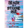 Death in a Bygone Hue: An Art Center Mystery