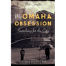 My Omaha Obsession: Searching for the City