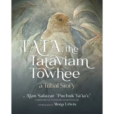 Tata the Tataviam Towhee: A Tribal Story