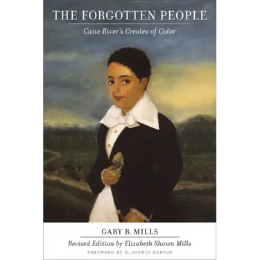 Forgotten People: Cane River's Creoles of Color (Revised)