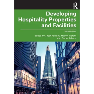 Developing Hospitality Properties and Facilities