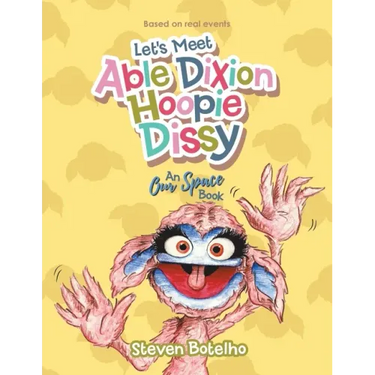 Let's Meet Able Dixion Hoopie Dissy: An Our Space Book
