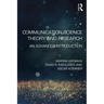 Communication Science Theory and Research: An Advanced Introduction