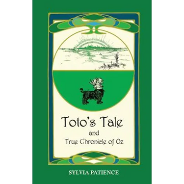 Toto's Tale and True Chronicle of Oz