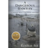 A Dangerous Identity