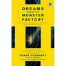 Dreams from the Monster Factory: A Tale of Prison, Redemption and One Woman's Fight to Restore Justice to All