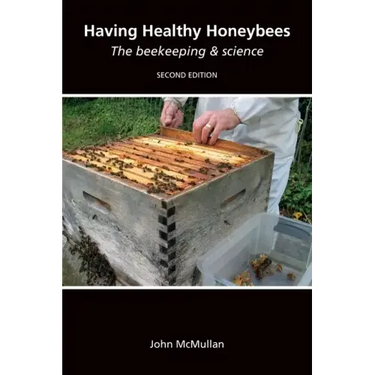 Having Healthy Honeybees The beekeeping & science