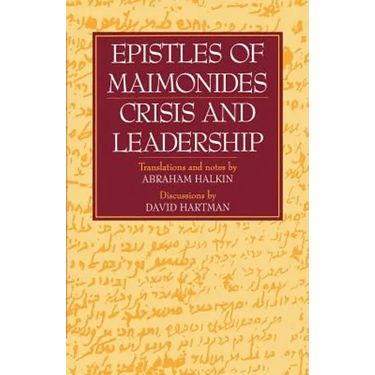 Epistles of Maimonides: Crisis and Leadership