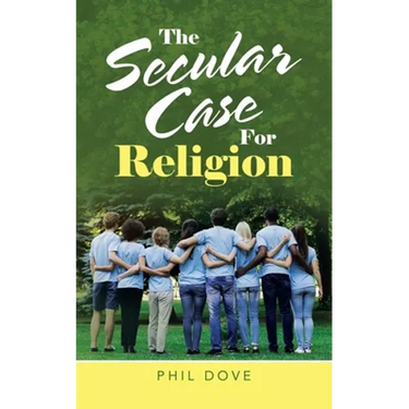 The Secular Case for Religion