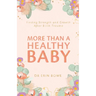 More Than a Healthy Baby: Finding Strength and Growth After Birth Trauma