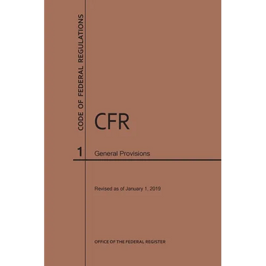 Code of Federal Regulations Title 1, General Provisions, 2019