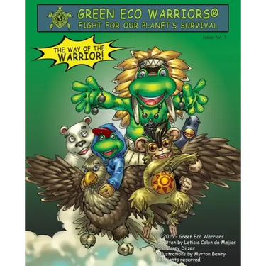 Green Eco Warriors - The way of the warrior!
