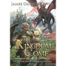 Kingdom Come: A LitRPG Dragonrider Adventure