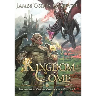 Kingdom Come: A LitRPG Dragonrider Adventure