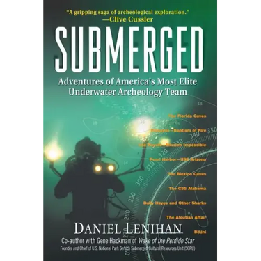 Submerged: Adventures of America's Most Elite Underwater Archeology Team